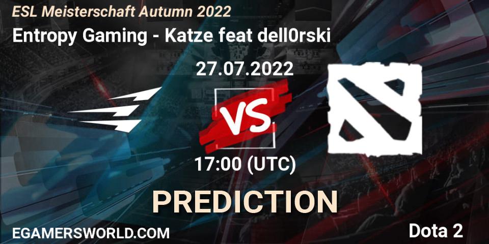 Entropy Gaming - Katze feat dell0rski: ennuste. 27.07.2022 at 17:01, Dota 2, ESL Meisterschaft Autumn 2022