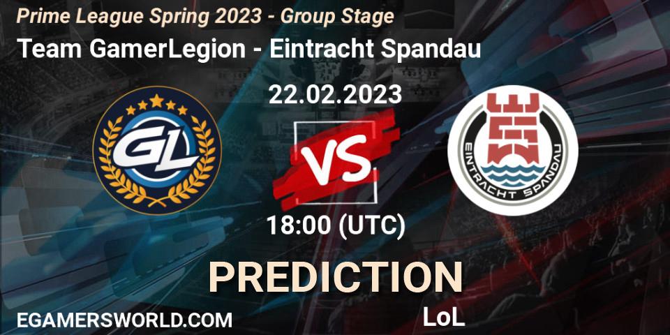 Team GamerLegion - Eintracht Spandau: ennuste. 22.02.23, LoL, Prime League Spring 2023 - Group Stage