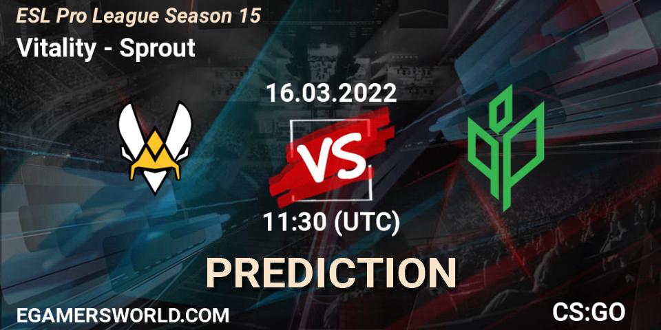 Vitality - Sprout: ennuste. 16.03.2022 at 11:30, Counter-Strike (CS2), ESL Pro League Season 15