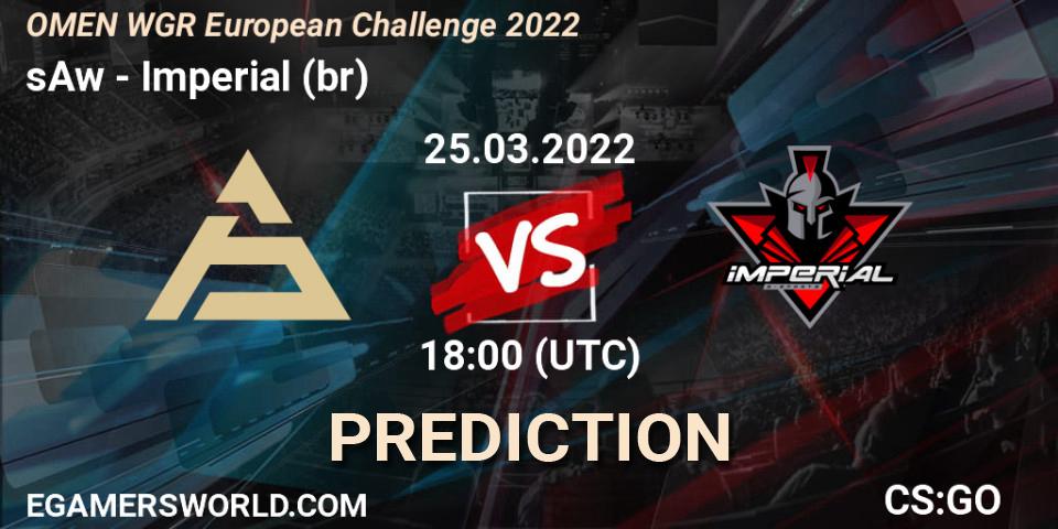 sAw - Imperial (br): ennuste. 25.03.2022 at 18:00, Counter-Strike (CS2), OMEN WGR European Challenge 2022