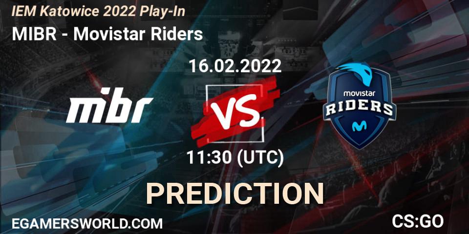 MIBR - Movistar Riders: ennuste. 16.02.2022 at 11:30, Counter-Strike (CS2), IEM Katowice 2022 Play-In