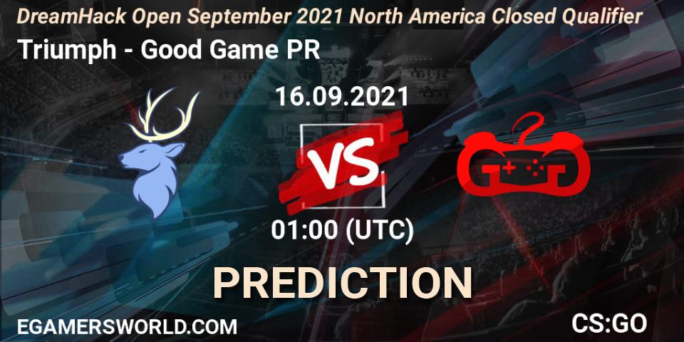 Triumph - Good Game PR: ennuste. 15.09.21, CS2 (CS:GO), DreamHack Open September 2021 North America Closed Qualifier