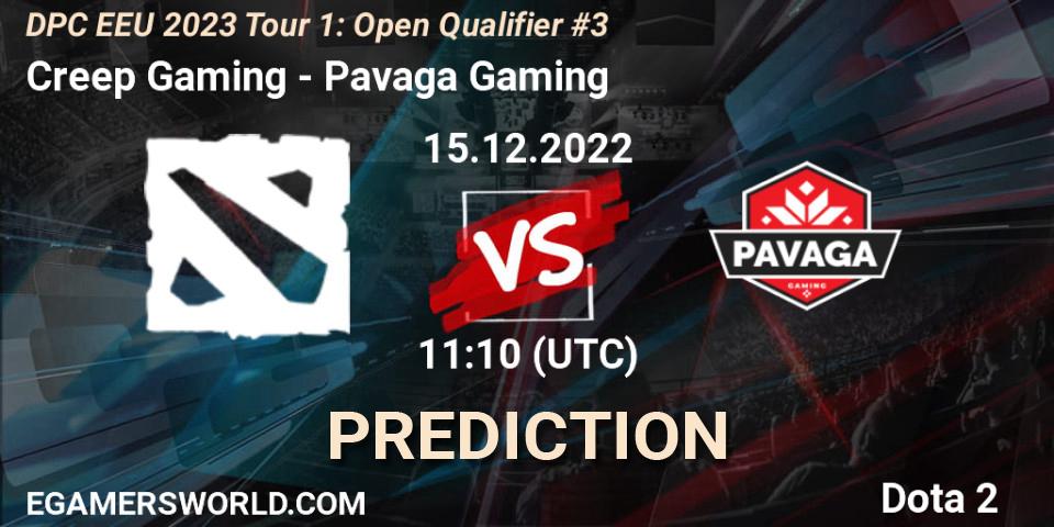 Creep Gaming - Pavaga Gaming: ennuste. 15.12.22, Dota 2, DPC EEU 2023 Tour 1: Open Qualifier #3