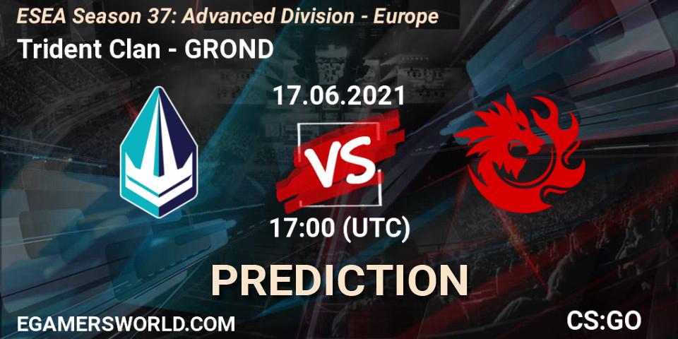 Trident Clan - GROND: ennuste. 17.06.2021 at 17:00, Counter-Strike (CS2), ESEA Season 37: Advanced Division - Europe