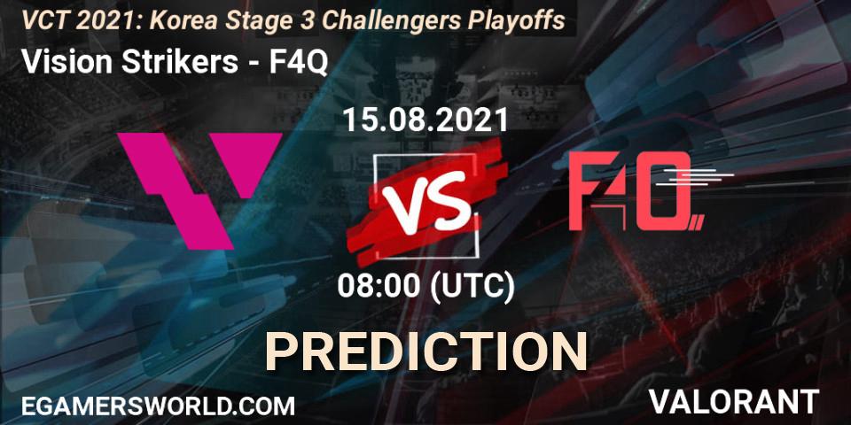 Vision Strikers - F4Q: ennuste. 15.08.2021 at 08:00, VALORANT, VCT 2021: Korea Stage 3 Challengers Playoffs