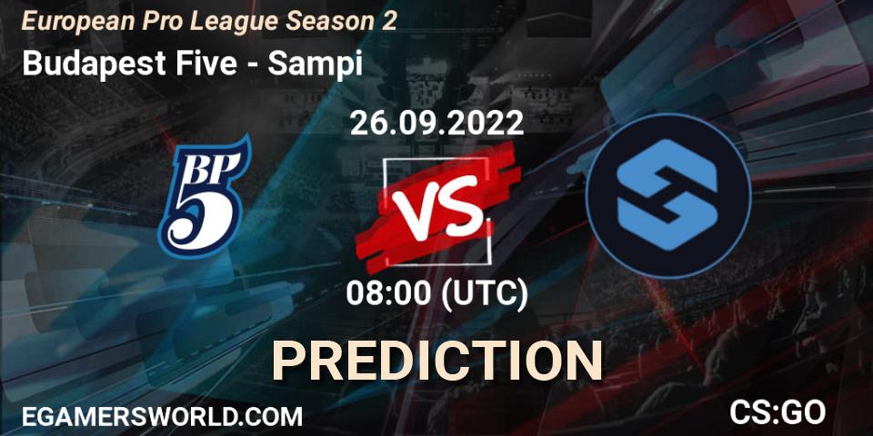 Budapest Five - Sampi: ennuste. 26.09.2022 at 08:00, Counter-Strike (CS2), European Pro League Season 2