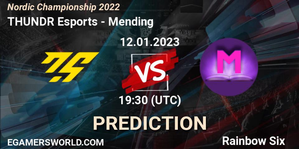 THUNDR Esports - Mending: ennuste. 12.01.2023 at 19:30, Rainbow Six, Nordic Championship 2022