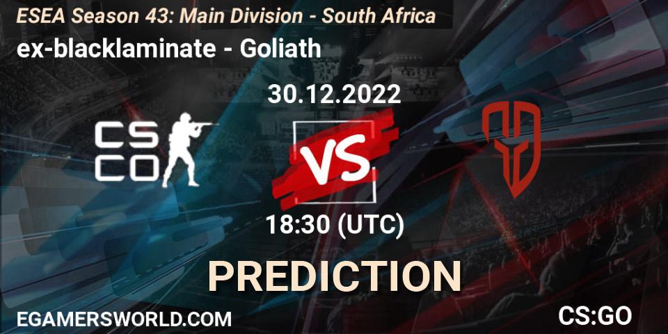 ex-blacklaminate - Goliath: ennuste. 29.12.22, CS2 (CS:GO), ESEA Season 43: Main Division - South Africa