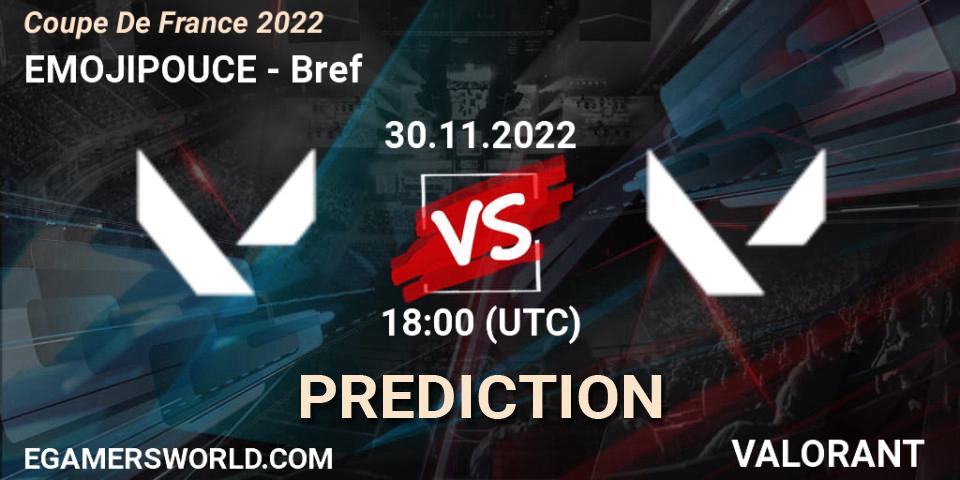EMOJIPOUCE - Bref: ennuste. 30.11.22, VALORANT, Coupe De France 2022