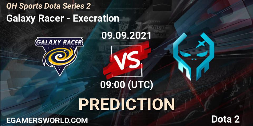 Galaxy Racer - Execration: ennuste. 09.09.2021 at 06:03, Dota 2, QH Sports Dota Series 2