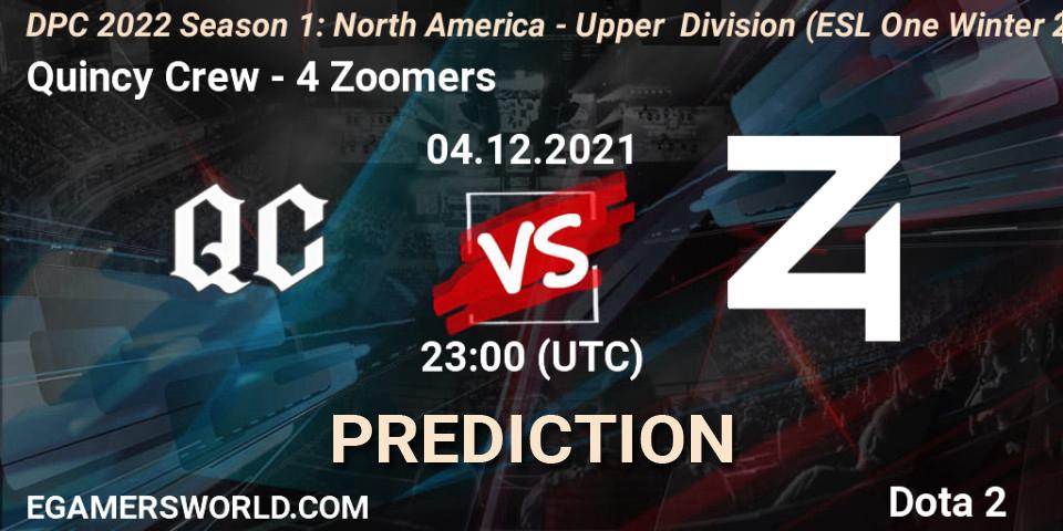 Quincy Crew - 4 Zoomers: ennuste. 04.12.2021 at 22:55, Dota 2, DPC 2022 Season 1: North America - Upper Division (ESL One Winter 2021)