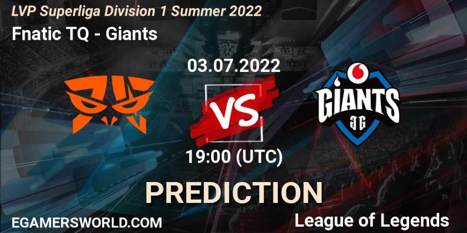 Fnatic TQ - Giants: ennuste. 03.07.2022 at 17:00, LoL, LVP Superliga Division 1 Summer 2022