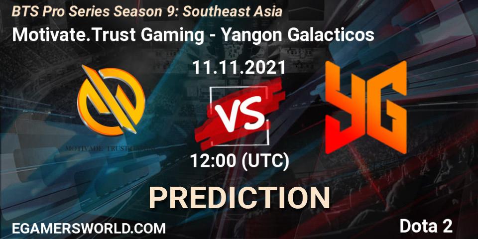 Motivate.Trust Gaming - Yangon Galacticos: ennuste. 11.11.2021 at 11:12, Dota 2, BTS Pro Series Season 9: Southeast Asia