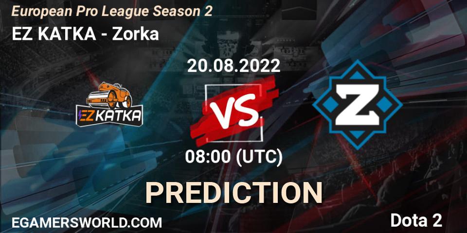 EZ KATKA - Zorka: ennuste. 20.08.2022 at 08:08, Dota 2, European Pro League Season 2