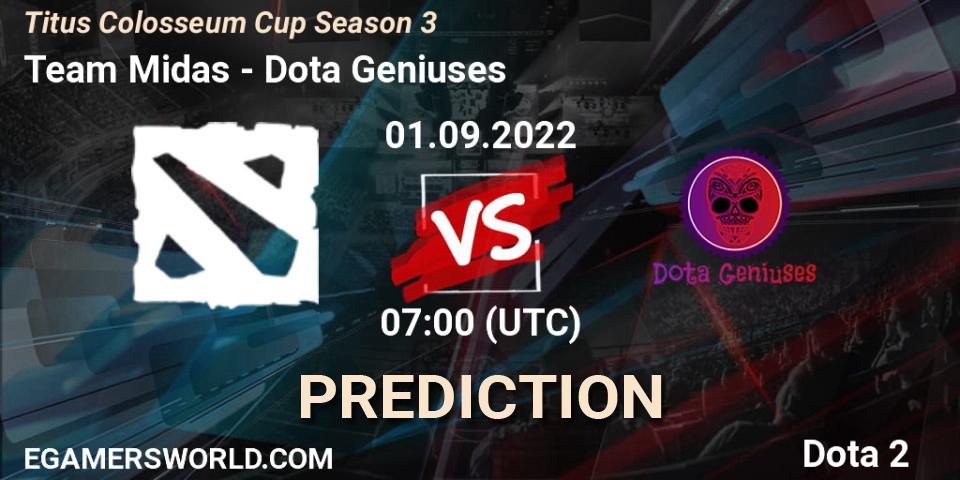 Team Midas - Dota Geniuses: ennuste. 01.09.2022 at 06:59, Dota 2, Titus Colosseum Cup Season 3
