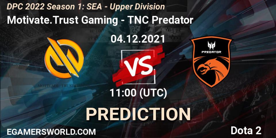 Motivate.Trust Gaming - TNC Predator: ennuste. 04.12.2021 at 11:00, Dota 2, DPC 2022 Season 1: SEA - Upper Division