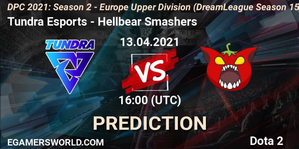 Tundra Esports - Hellbear Smashers: ennuste. 13.04.2021 at 16:20, Dota 2, DPC 2021: Season 2 - Europe Upper Division (DreamLeague Season 15)