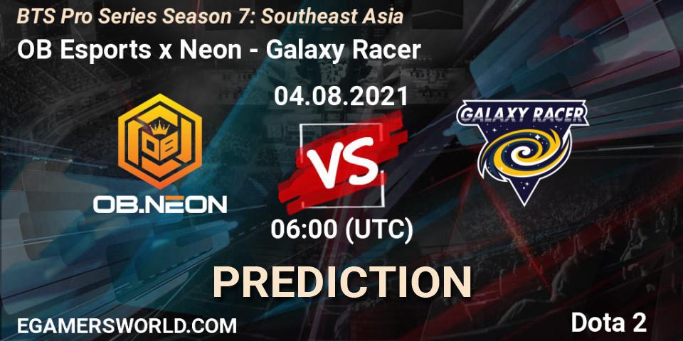 OB Esports x Neon - Galaxy Racer: ennuste. 04.08.2021 at 06:00, Dota 2, BTS Pro Series Season 7: Southeast Asia