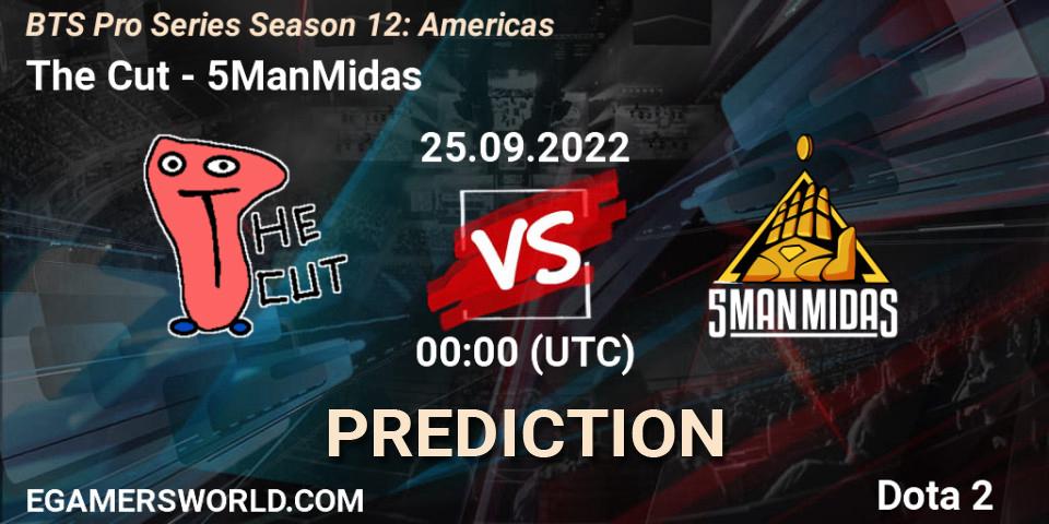 The Cut - 5ManMidas: ennuste. 25.09.2022 at 00:49, Dota 2, BTS Pro Series Season 12: Americas