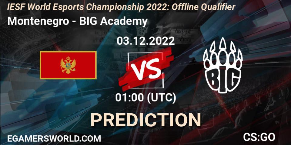 Montenegro - BIG Academy: ennuste. 03.12.2022 at 01:00, Counter-Strike (CS2), IESF World Esports Championship 2022: Offline Qualifier
