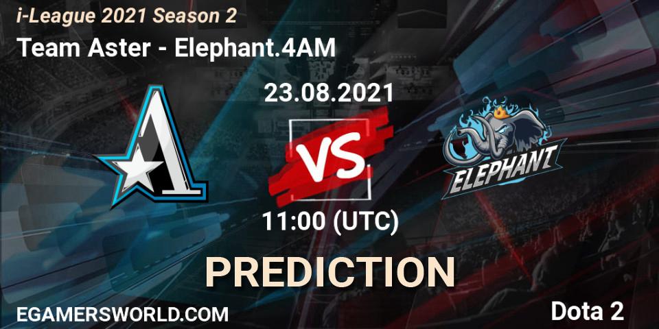 Team Aster - Elephant.4AM: ennuste. 23.08.2021 at 11:04, Dota 2, i-League 2021 Season 2