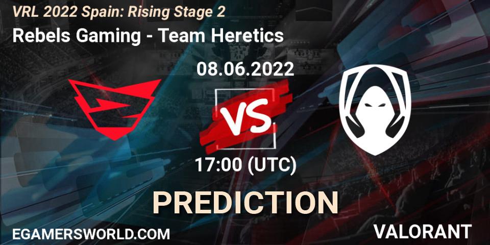 Rebels Gaming - Team Heretics: ennuste. 08.06.2022 at 17:25, VALORANT, VRL 2022 Spain: Rising Stage 2