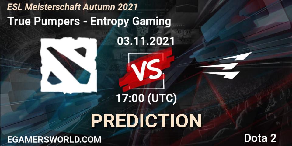 True Pumpers - Entropy Gaming: ennuste. 03.11.2021 at 18:00, Dota 2, ESL Meisterschaft Autumn 2021
