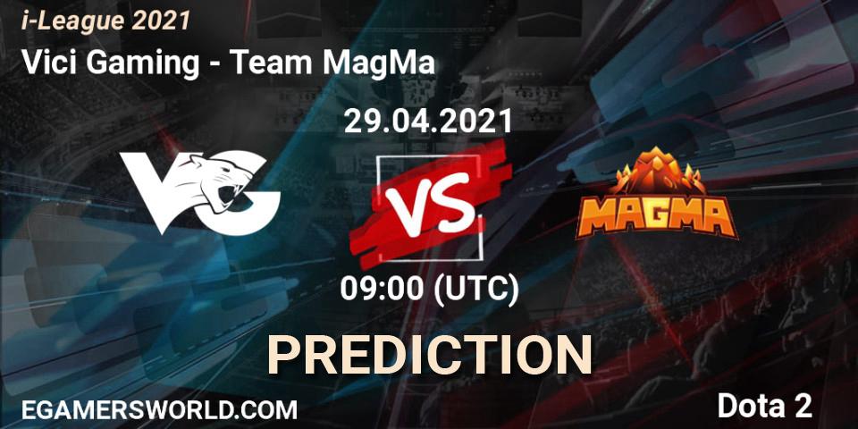 Vici Gaming - Team MagMa: ennuste. 29.04.2021 at 09:00, Dota 2, i-League 2021 Season 1