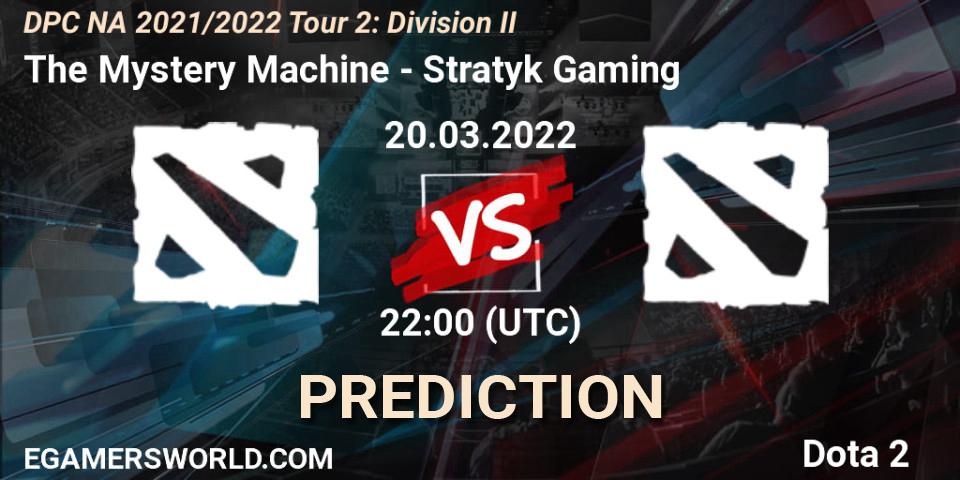 The Mystery Machine - Stratyk Gaming: ennuste. 20.03.2022 at 22:55, Dota 2, DP 2021/2022 Tour 2: NA Division II (Lower) - ESL One Spring 2022