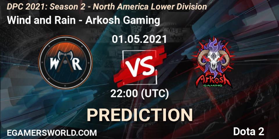 Wind and Rain - Arkosh Gaming: ennuste. 01.05.21, Dota 2, DPC 2021: Season 2 - North America Lower Division