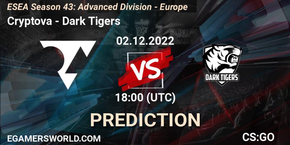 Cryptova - Dark Tigers: ennuste. 02.12.22, CS2 (CS:GO), ESEA Season 43: Advanced Division - Europe