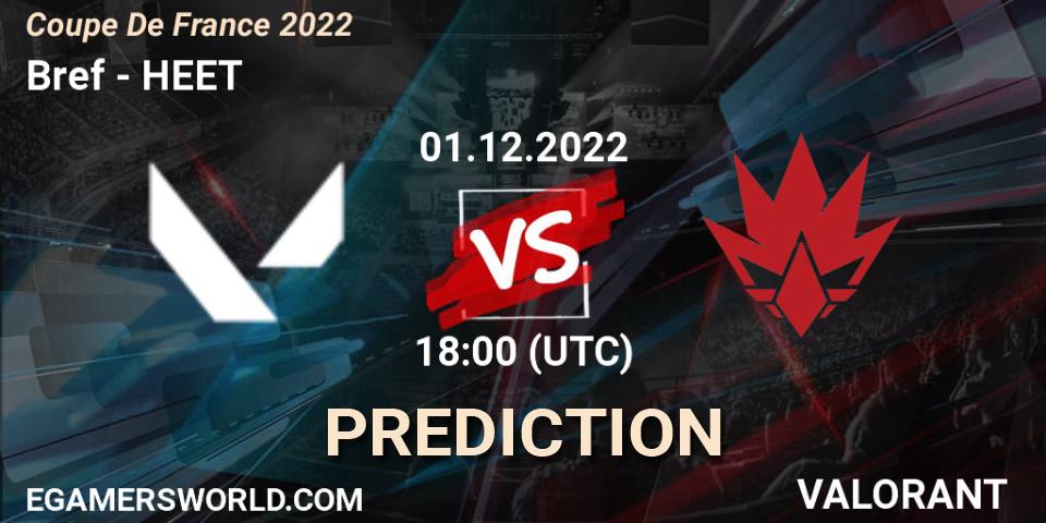 Bref - HEET: ennuste. 01.12.22, VALORANT, Coupe De France 2022