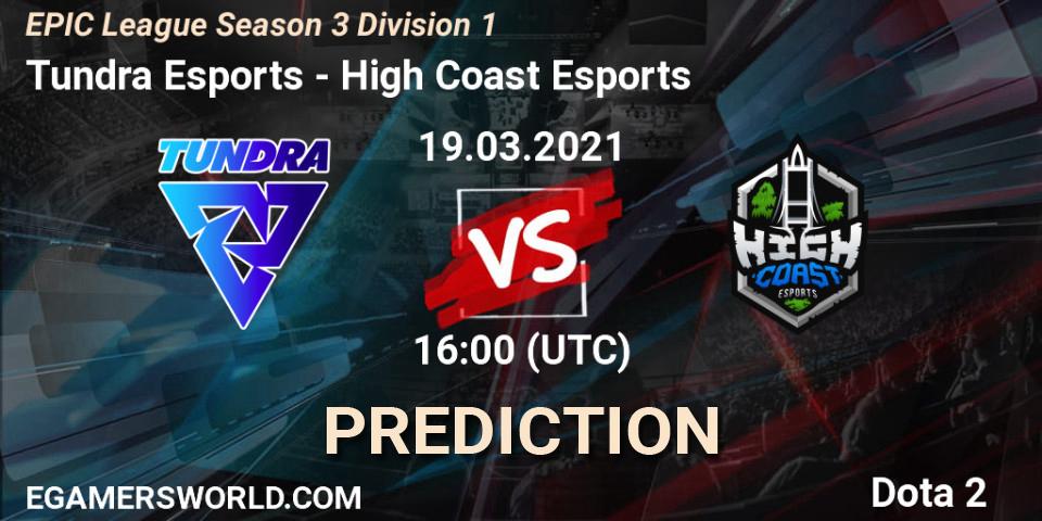 Tundra Esports - High Coast Esports: ennuste. 19.03.2021 at 15:59, Dota 2, EPIC League Season 3 Division 1