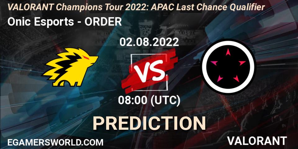 Onic Esports - ORDER: ennuste. 02.08.2022 at 08:00, VALORANT, VCT 2022: APAC Last Chance Qualifier