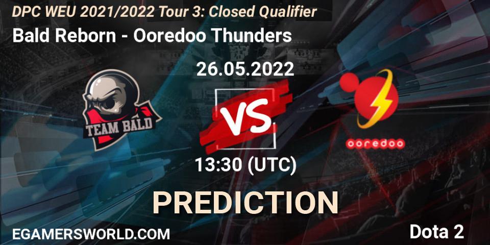Bald Reborn - Ooredoo Thunders: ennuste. 26.05.22, Dota 2, DPC WEU 2021/2022 Tour 3: Closed Qualifier