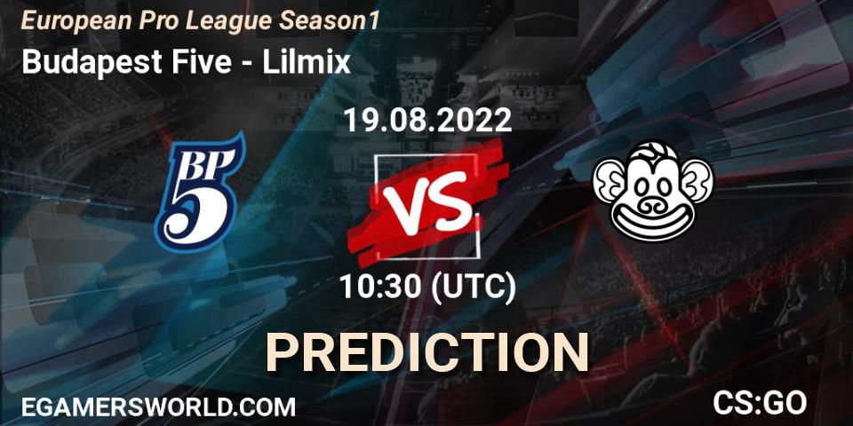 Budapest Five - Lilmix: ennuste. 19.08.2022 at 11:30, Counter-Strike (CS2), European Pro League Season 1