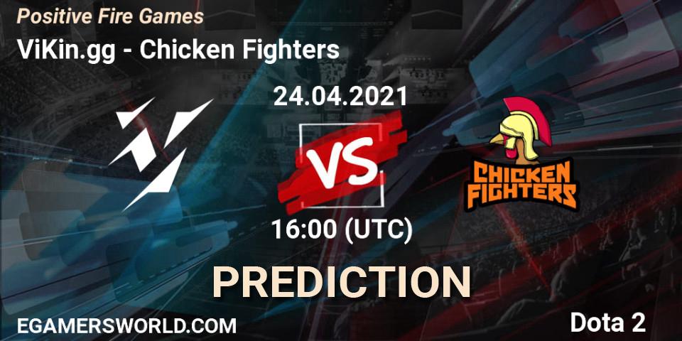 ViKin.gg - Chicken Fighters: ennuste. 24.04.2021 at 16:21, Dota 2, Positive Fire Games