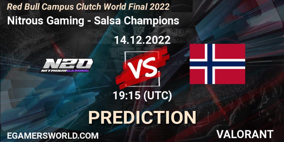 Nitrous Gaming - Salsa Champions: ennuste. 14.12.2022 at 19:15, VALORANT, Red Bull Campus Clutch World Final 2022