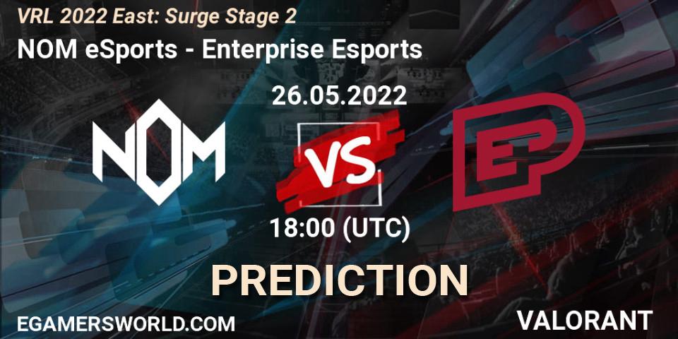 NOM eSports - Enterprise Esports: ennuste. 26.05.2022 at 18:25, VALORANT, VRL 2022 East: Surge Stage 2
