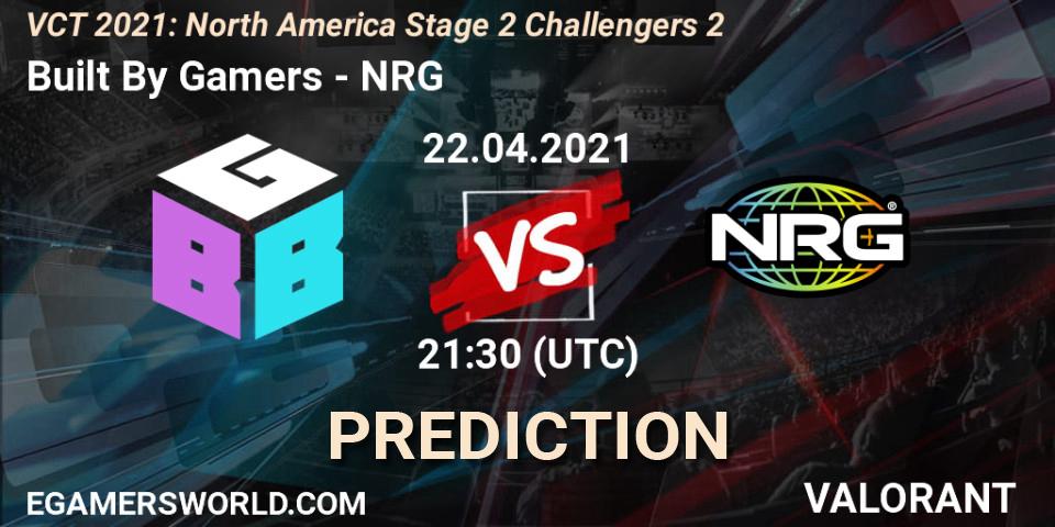 Built By Gamers - NRG: ennuste. 22.04.2021 at 21:30, VALORANT, VCT 2021: North America Stage 2 Challengers 2