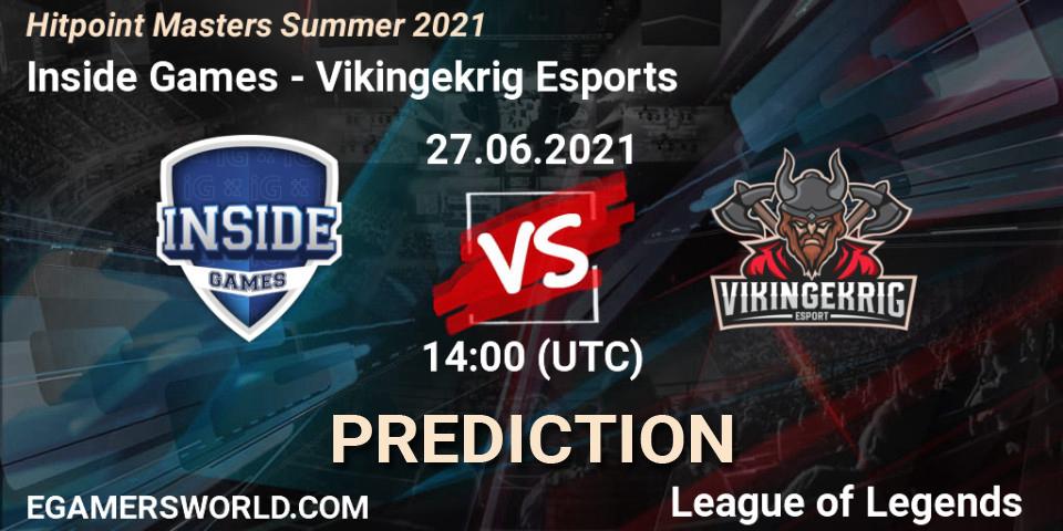 Inside Games - Vikingekrig Esports: ennuste. 27.06.2021 at 14:00, LoL, Hitpoint Masters Summer 2021