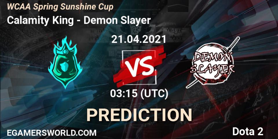 Calamity King - Demon Slayer: ennuste. 21.04.2021 at 06:14, Dota 2, WCAA Spring Sunshine Cup