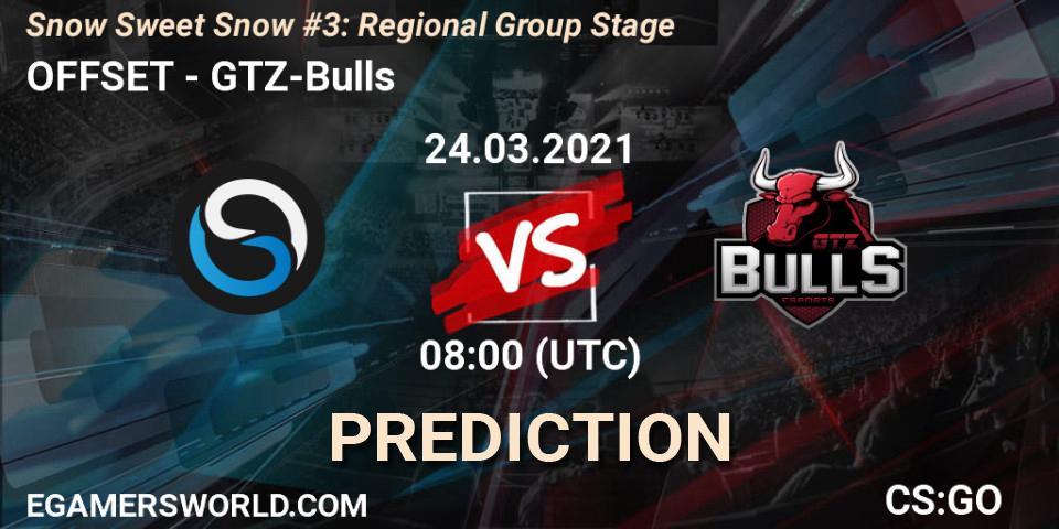 OFFSET - GTZ-Bulls: ennuste. 24.03.2021 at 08:00, Counter-Strike (CS2), Snow Sweet Snow #3: Regional Group Stage