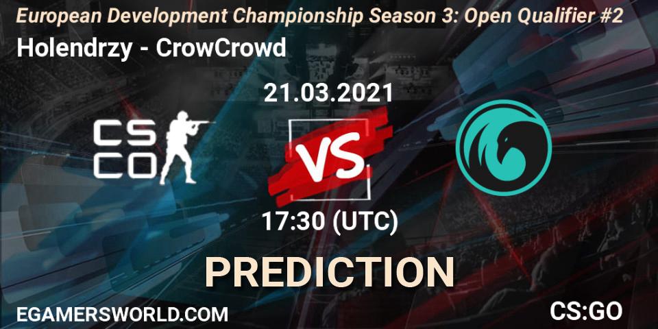 Holendrzy - CrowCrowd: ennuste. 21.03.2021 at 17:30, Counter-Strike (CS2), European Development Championship Season 3: Open Qualifier #2