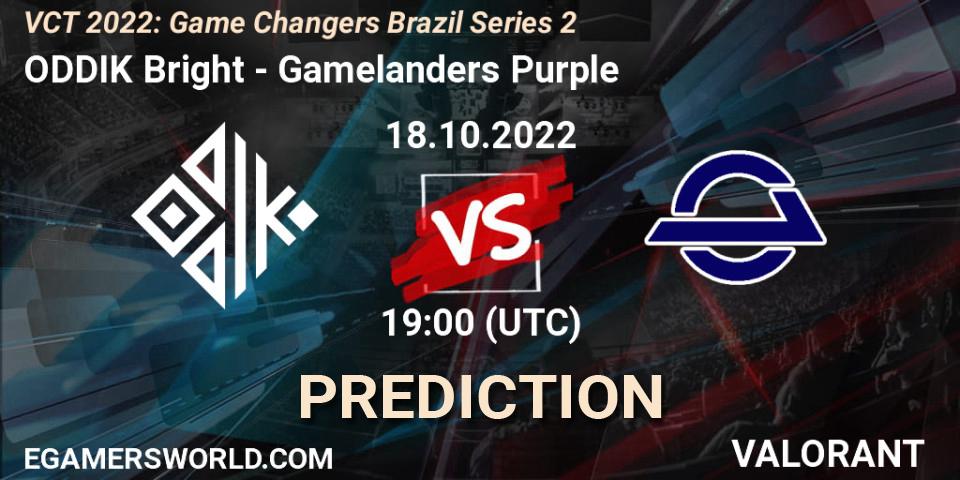 ODDIK Bright - Gamelanders Purple: ennuste. 18.10.2022 at 19:45, VALORANT, VCT 2022: Game Changers Brazil Series 2