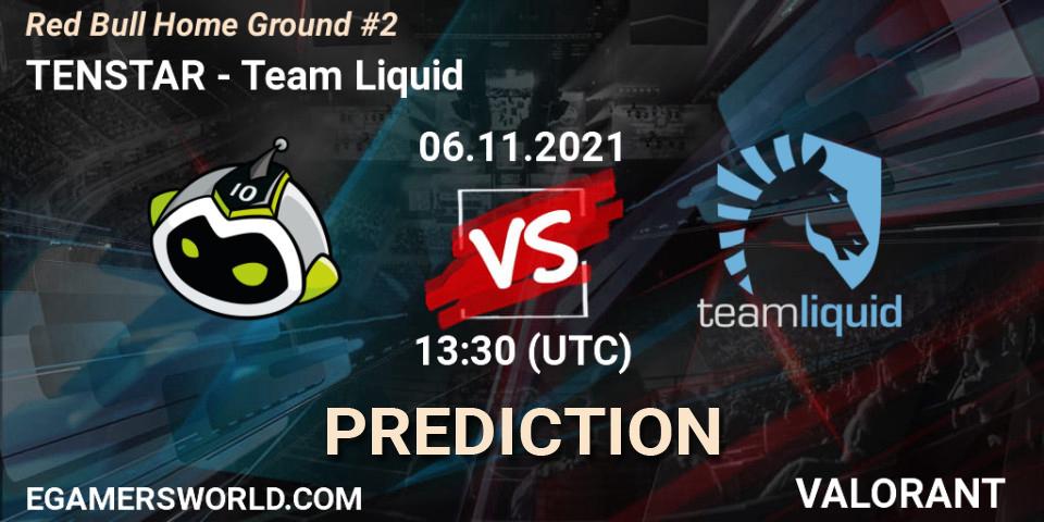 TENSTAR - Team Liquid: ennuste. 06.11.2021 at 13:30, VALORANT, Red Bull Home Ground #2
