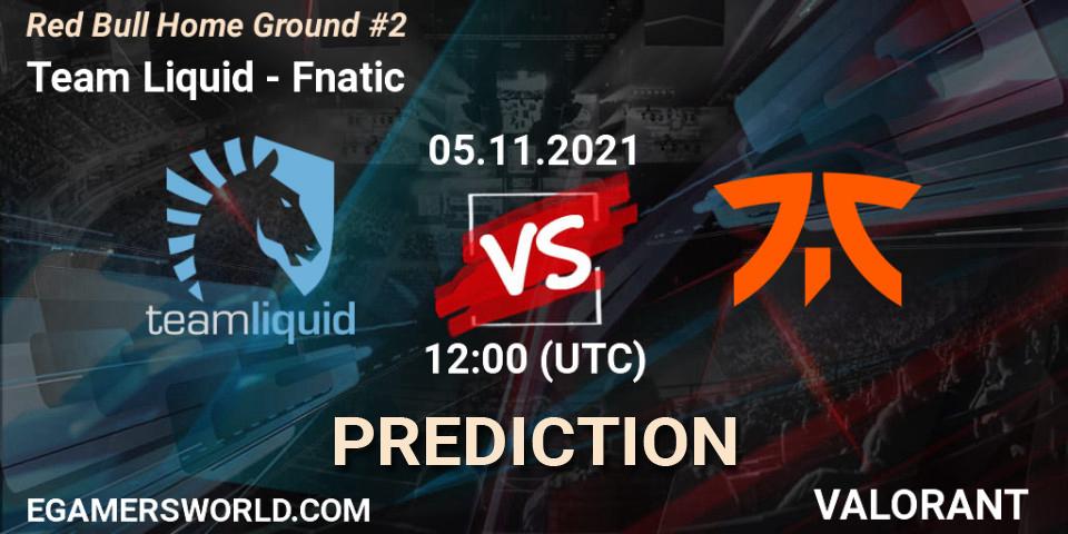 Team Liquid - Fnatic: ennuste. 05.11.2021 at 13:30, VALORANT, Red Bull Home Ground #2