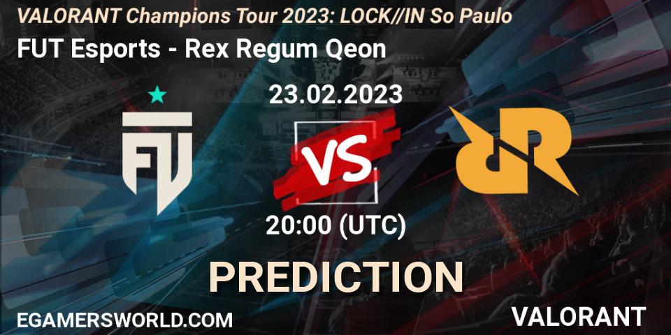 FUT Esports - Rex Regum Qeon: ennuste. 23.02.23, VALORANT, VALORANT Champions Tour 2023: LOCK//IN São Paulo