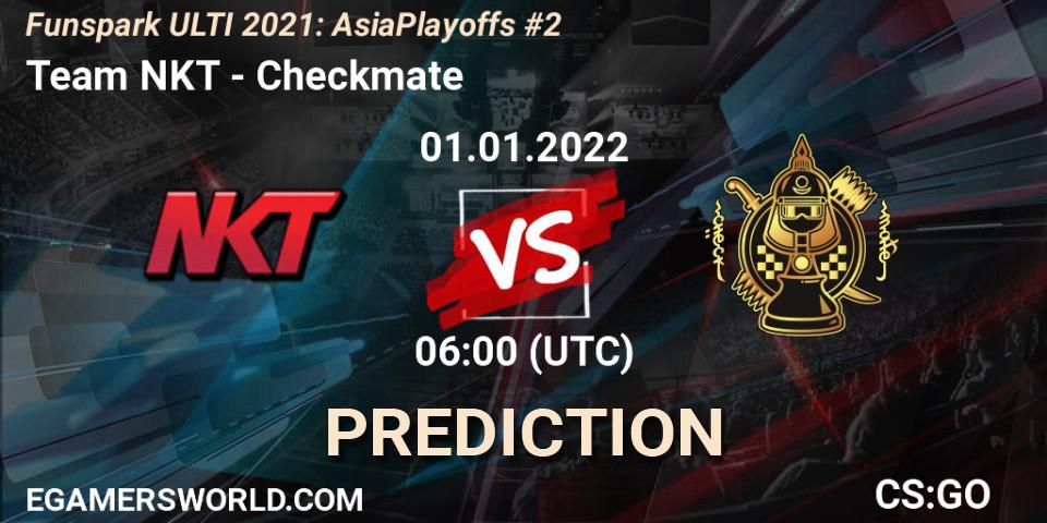 Team NKT - Checkmate: ennuste. 01.01.2022 at 06:00, Counter-Strike (CS2), Funspark ULTI 2021 Asia Playoffs 2