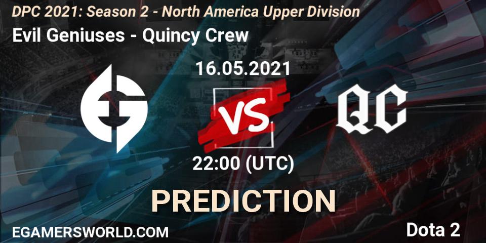 Evil Geniuses - Quincy Crew: ennuste. 16.05.2021 at 22:00, Dota 2, DPC 2021: Season 2 - North America Upper Division 